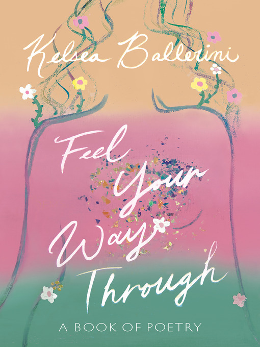 Title details for Feel Your Way Through by Kelsea Ballerini - Wait list